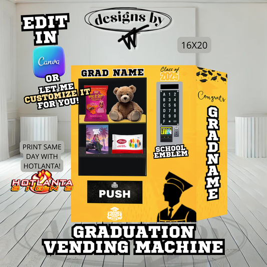 Custom Graduation Vending Machine | Graduation Standees  | Class of 2025 | Graduation Party Props | Canva Graduation Template